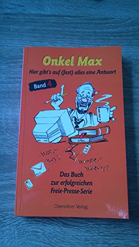 9783937025247: Onkel Max 04: Hier gibts auf (fast) alles eine Antwort