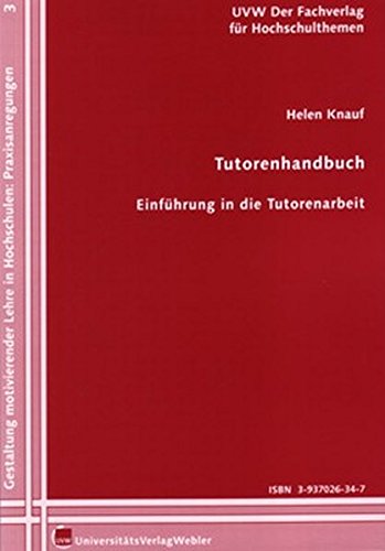 9783937026343: Tutorenhandbuch: Einfhrung in die Tutorenarbeit (Livre en allemand)