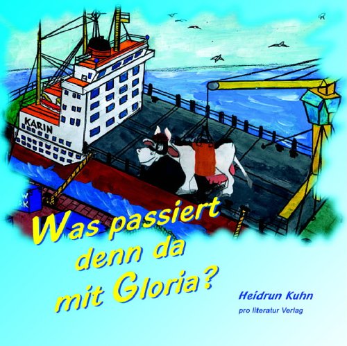 Stock image for Was passiert denn da mit Gloria? for sale by Leserstrahl  (Preise inkl. MwSt.)