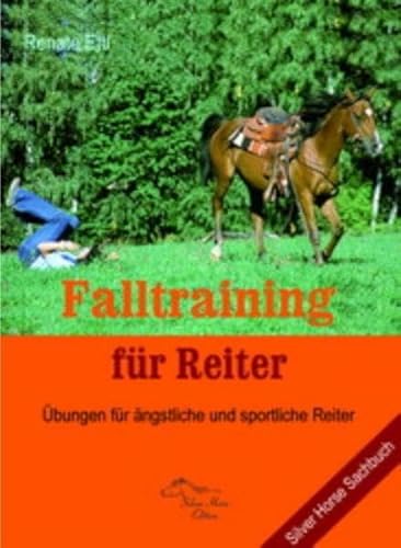 Beispielbild fr Falltraining fr Reiter: bungen fr ngstliche und sportliche Reiter zum Verkauf von medimops