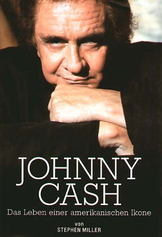 Stock image for Johnny Cash. Das Leben einer amerikanischen Ikone for sale by medimops