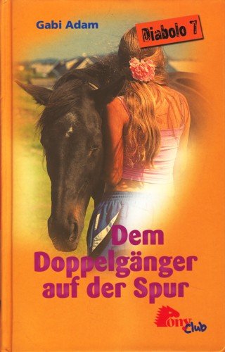 Stock image for Diabolo 7: Dem Doppelgnger auf der Spur. for sale by medimops
