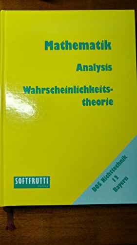 Stock image for Mathematik BOS 12 NT Bayern: Analysis, Wahrscheinlichkeitstheorie for sale by medimops