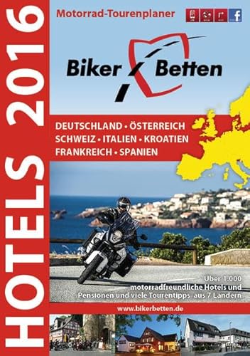 Stock image for Bikerbetten Hotels 2016: Motorrad Tourenplaner for sale by medimops