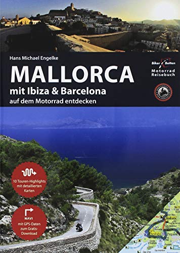 9783937063515: Motorrad Reisefhrer Mallorca mit Ibiza & Barcelona: BikerBetten Motorradreisebuch