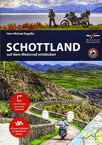 9783937063874: Motorrad Reisefhrer Schottland: BikerBetten Motorradreisebuch