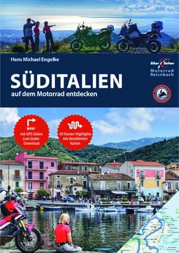 9783937063881: Motorrad Reisefhrer Sditalien: BikerBetten Motorradreisebuch
