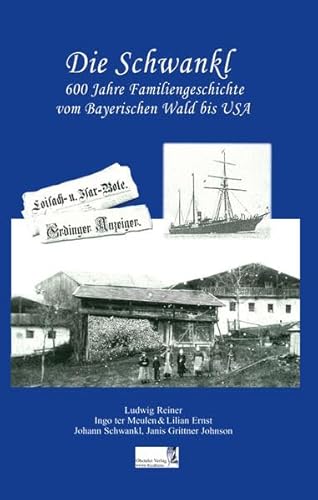 Imagen de archivo de Die Schwankl - 600 Jahre Familiengeschichte: Geschichte, Stammbume, historische Photos und Dokumente a la venta por GF Books, Inc.