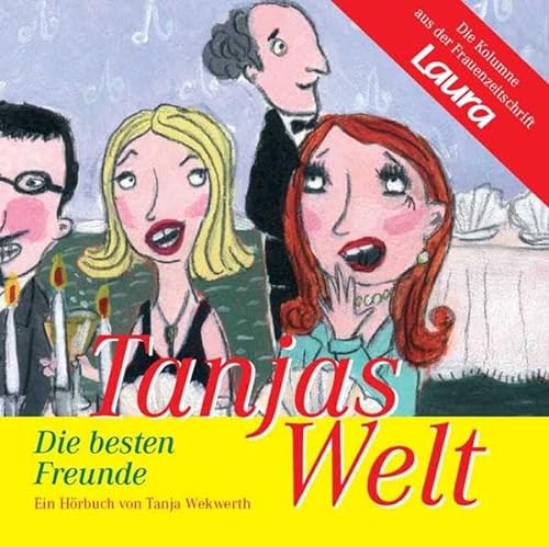 Stock image for Tanjas Welt: Die besten Freunde, 1 Audio-CD for sale by medimops