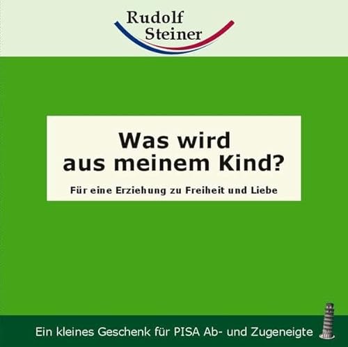 Beispielbild fr Was wird aus meinem Kind? Fr eine Erziehung zu Freiheit und Liebe zum Verkauf von medimops