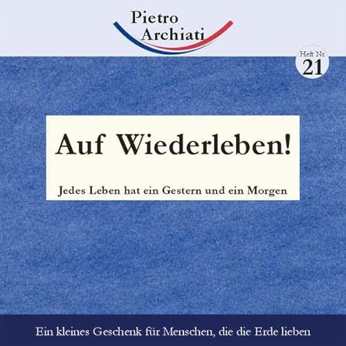 Beispielbild fr Auf Wiederleben! . Jedes Leben hat ein Gestern und ein Morgen zum Verkauf von medimops