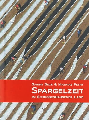 Beispielbild fr Spargelzeit: im Schrobenhausener Land zum Verkauf von medimops