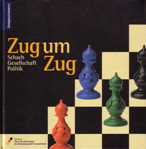 9783937086101: Zug um Zug: Schach - Gesellschaft - Politik (Livre en allemand)