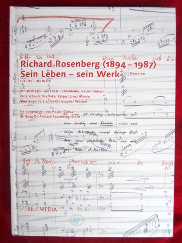 Richard Rosenberg (1894 - 1987): Sein Leben - sein Werk. mit Demo-CD. - Katrin-dubach-stiftung-dr-richard-rosenberg