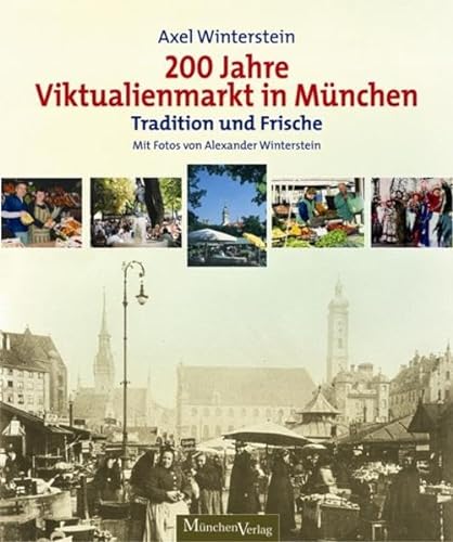 Stock image for 200 Jahre Viktualienmarkt: Tradition und Frische for sale by medimops