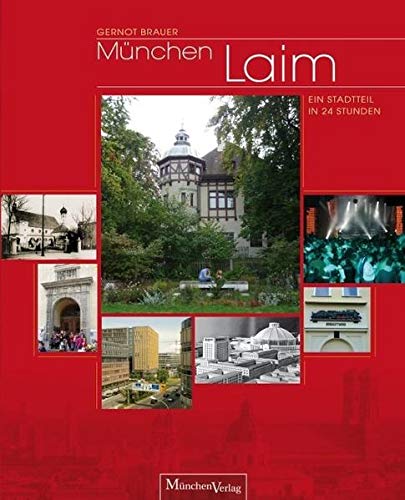 Stock image for Mnchen Laim: Ein Stadtteil in 24 Stunden for sale by medimops