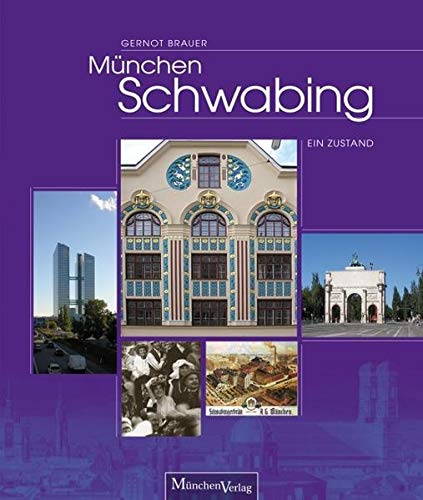 Stock image for Mnchen Schwabing: Ein Zustand for sale by medimops