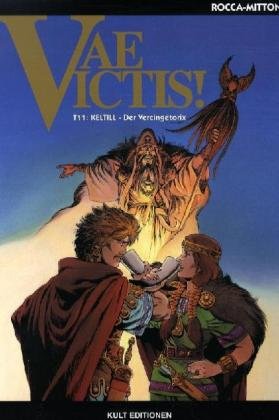 Beispielbild fr Vae Victis! 11. Keltill - Der Vercingetorix zum Verkauf von DER COMICWURM - Ralf Heinig