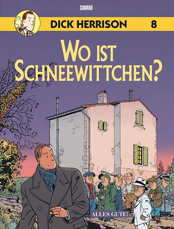 Dick Herrison Bd.8 : Wo ist Schneewittchen? - Savard Didier