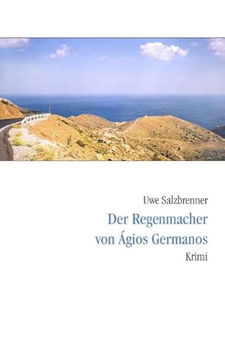Stock image for Der Regenmacher von Agios Germanos for sale by medimops