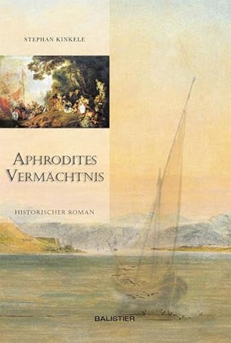 Aphrodites Vermaechtnis - Kinkele, Stephan