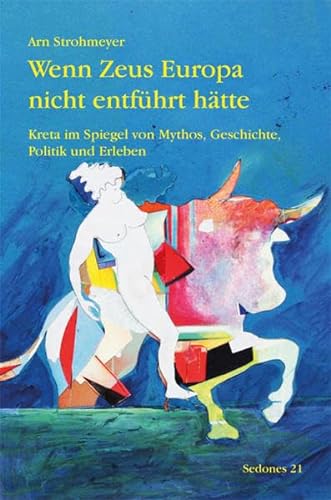 Stock image for Wenn Zeus Europa nicht entfhrt htte -Language: german for sale by GreatBookPrices