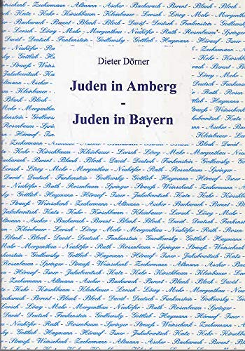Juden in Amberg - Juden in Bayern - Dieter, Dörner