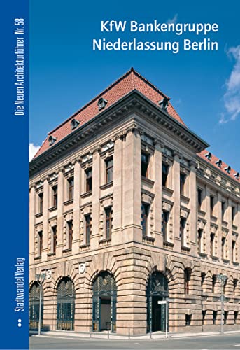 Imagen de archivo de KfW Bankengruppe Niederlassung Berlin (Die Neuen Architekturfuhrer) (English and German Edition) [No Binding ] a la venta por booksXpress