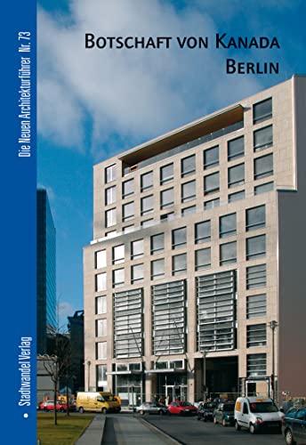 Beispielbild fr Botschaft Von Kanada Berlin (Die Neuen Architekturfuhrer) (English, French and German Edition) [Soft Cover ] zum Verkauf von booksXpress