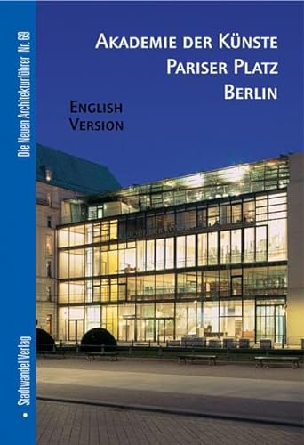 Stock image for Akademie der K|nste Pariser Platz Berlin: English Version (Die Neuen Architekturfuhrer) (English and German Edition) [No Binding ] for sale by booksXpress