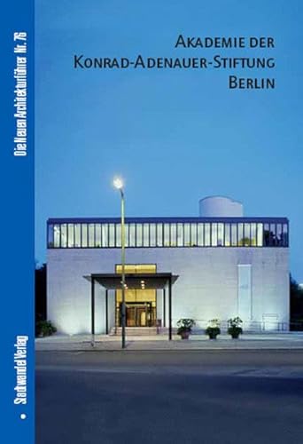 Imagen de archivo de Akademie der Konrad-Adenauer-Stiftung Berlin a la venta por Kennys Bookshop and Art Galleries Ltd.