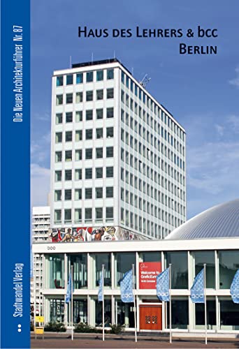 Imagen de archivo de Haus Des Lehrers & Bcc Berlin (Die Neuen Architekturfuhrer) (German Edition) a la venta por Books Unplugged