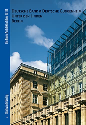 Stock image for Deutsche Bank & Deutsche Guggenheim. Unter den Linden Berlin for sale by medimops