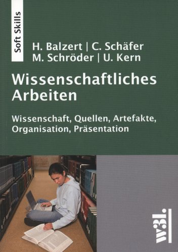 Stock image for Wissenschaftliches Arbeiten - Wissenschaft, Quellen, Artefakte, Organisation, Prsentation for sale by medimops