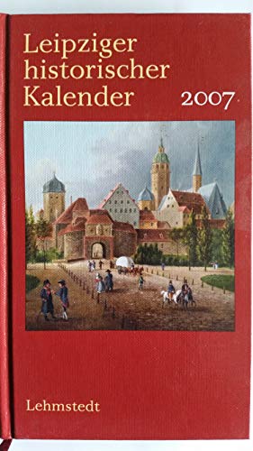 9783937146386: Leipziger Historischer Kalender 2007