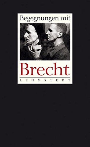 9783937146775: Begegnungen mit Brecht