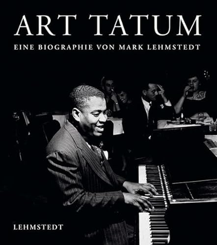 9783937146805: Art Tatum: Eine Biographie