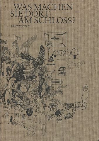 Beispielbild fr Was machen Sie dort am Schloss ? Jahrbuch 8 zum Verkauf von Antiquariat Smock