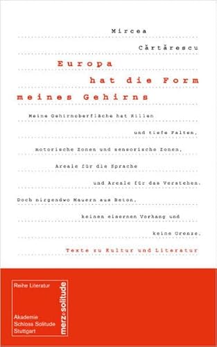 Imagen de archivo de Europa hat die Form meines Gehirns. Texte zu Kultur und Literatur a la venta por medimops