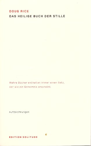 Stock image for Das heilige Buch der Stille: Aufzeichnungen for sale by Leserstrahl  (Preise inkl. MwSt.)