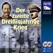 Der zweite Dreißigjährige Krieg - Schultze-Rhonhof, Gerd