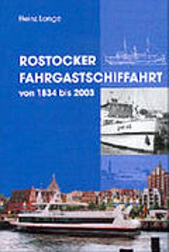 Beispielbild fr Rostocker Fahrgastschiffahrt. Von 1834 bis 2003. zum Verkauf von Antiquariat J. Hnteler