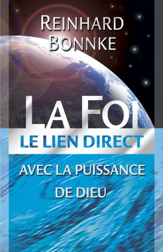 Stock image for La Foi - Le Lien direct. for sale by Ammareal