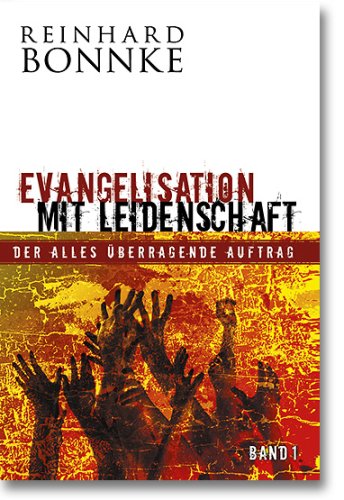 Imagen de archivo de Evangelisation mit Leidenschaft - Teil 1 a la venta por medimops