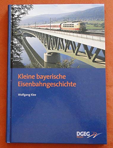 Beispielbild fr Kleine bayerische Eisenbahngeschichte zum Verkauf von Bcher-Schatzkiste