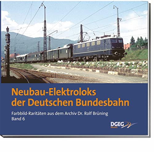 9783937189550: Neubau-Elektroloks der Deutschen Bundesbahn