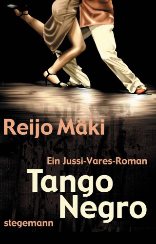 Stock image for Tango negro - Ein Jussi-Vares-Roman for sale by PRIMOBUCH