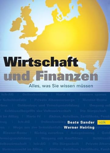 Wirtschaft und Finanzen Alles, was Sie wissen müssen / Beate Sander; Werner Heiring