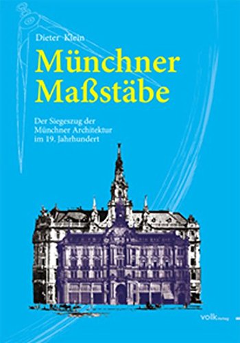 Beispielbild fr Mnchner Mastbe: Der Siegeszug der Mnchner Architektur im 19. Jahrhundert zum Verkauf von medimops