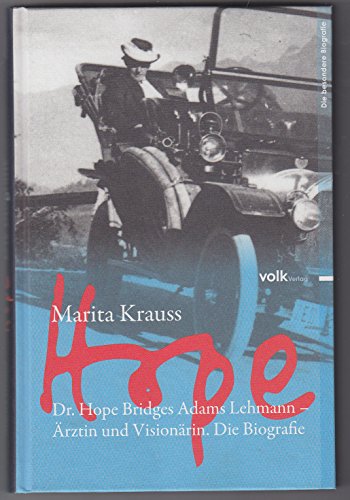 Stock image for Hope: Dr. Hope Bridges Adams Lehmann - rztin und Visionrin. Die Biografie for sale by medimops